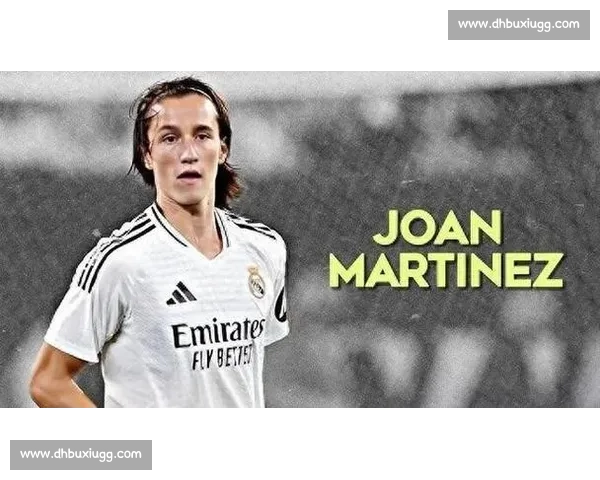 皇马青训新星琼 - 马丁内斯晋升一线队,目标第六中卫强化防线 皇马青训新星琼 - 马丁内斯晋升一线队,目标第六中卫强化防线